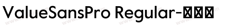 ValueSansPro Regular字体转换